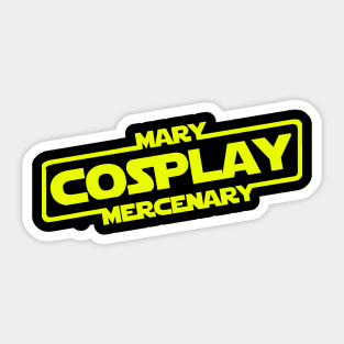 Mary Mercenary Cosplay Strikes Back Sticker